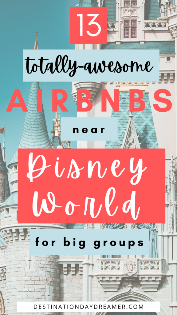 Totally-awesome Airbnbs written over image of Cinderella castle spires