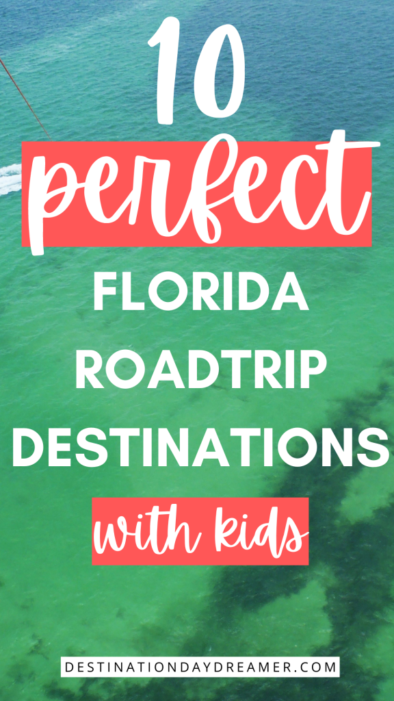 10 perfect florida roadtrip stops with kids over image of clear green water from above