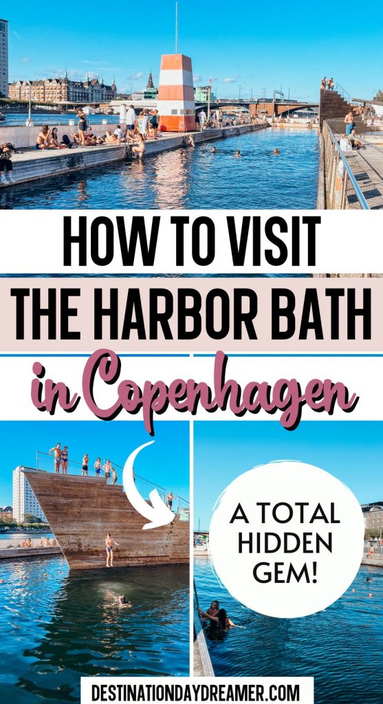 Multiple images of an outdoor harbour bath in Copenhagen with words over top that read 'How to Visit the Harbor Bath in Copenhagen'