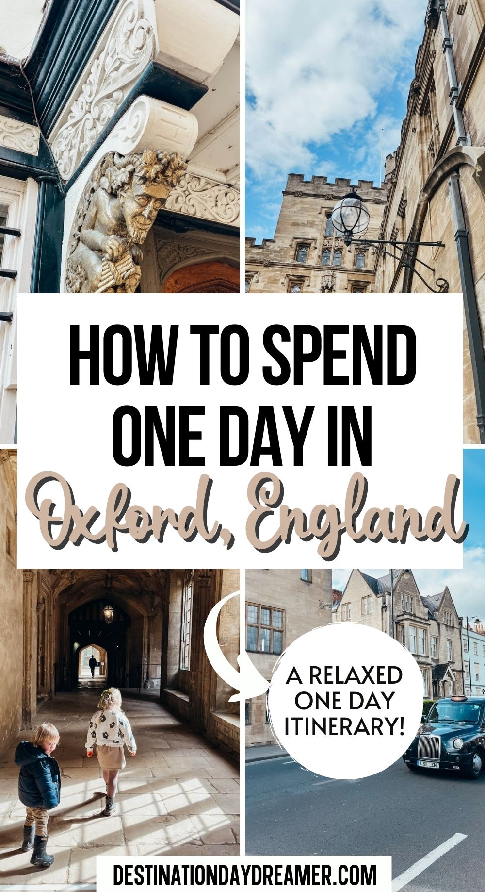 Various images of Oxford with words overtop that read 'How to Spend One Day in Oxford England'